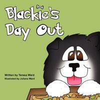 Blackie's Day Out 1770679332 Book Cover
