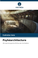Psyhéarchitecture (German Edition) 6209827764 Book Cover