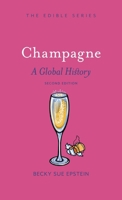 Champagne: A Global History, Second Edition (Edible) 1789149959 Book Cover