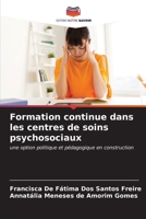 Formation continue dans les centres de soins psychosociaux (French Edition) 6206662845 Book Cover