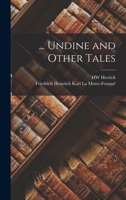 Undine and Other Tales 1539880117 Book Cover