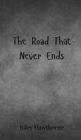 The Road That Never Ends 3690803446 Book Cover