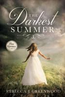 The Darkest Summer 1462120946 Book Cover