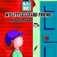 My Little Lizard Friend 0989570541 Book Cover