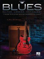 Blues Guitar Lesson Anthology: A Guide to Playing Genuine Houserockin' Music [With CD (Audio)] 1423481658 Book Cover