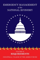 Emergency Management of the National Economy: Volume XI: Requirements 1479438766 Book Cover