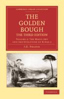 The Golden Bough: A Study in Comparative Religion (V.2 ) 1108047319 Book Cover