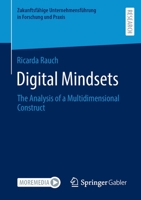 Digital Mindsets: The Analysis of a Multidimensional Construct 3658397527 Book Cover