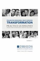 Philadelphia Behavioral Health Services Transformation: Practice Guidelines for Recovery and Resilience Oriented Treatment 1491828900 Book Cover