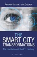 The Smart City Transformations: The Revolution of The 21st Century 9386606151 Book Cover