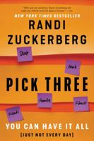 Pick Three: You Can Have It All (Just Not Every Day) 006284282X Book Cover