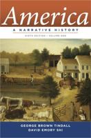 America: A Narrative History, Volume 1 0393973336 Book Cover