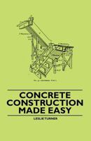 Concrete Construction Made Easy 1446522547 Book Cover