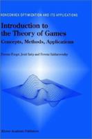 Introduction to the Theory of Games: Concepts, Methods, Applications (Nonconvex Optimization and Its Applications) 0792357752 Book Cover