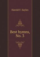 Best Hymns, No; 3: For Services of Song in Christian Work 1247283542 Book Cover