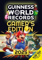 Guinness World Records: Gamer's Edition 2025 191348453X Book Cover