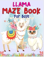LLAMA Maze Book For Boys: A Maze Activity Book for Boys (Maze Books for Boys) - A Brain Challenge Game For Llama Lovers 1676263837 Book Cover
