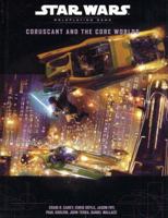 Coruscant and the Core Worlds (Star Wars Roleplaying Game) 0786928794 Book Cover