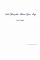 The Little Office of The Blessed Virgin Mary 1329088778 Book Cover