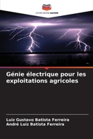 Génie électrique pour les exploitations agricoles (French Edition) 620822781X Book Cover