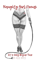 Naughty Girl Poems: Vol. I 1730910831 Book Cover