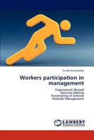 Workers participation in management: Experienced Abroad Decision Making Functioning of Scheme Attitude Management 3847301594 Book Cover