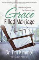 Grace Filled Marriage: The Missing Piece. the Place to Start. 1617954667 Book Cover