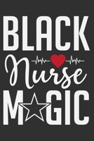 Black Nurse Magic: Black girl journal, black girl journals for women, gifts for black girls, black girls gifts 6x9 Journal Gift Notebook with 125 Lined Pages 170064954X Book Cover