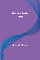 The forbidden trail 1517696674 Book Cover