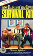 Rosh Hashanah Yom Kippur Survival Kit 1881927008 Book Cover