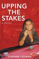 Upping the Stakes 1491719842 Book Cover