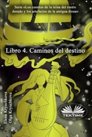 Libro 4. Caminos Del Destino 8835447836 Book Cover
