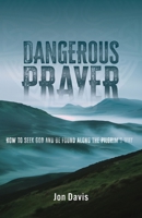 Dangerous Prayer 1963265998 Book Cover