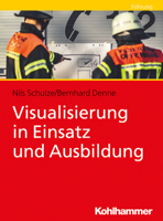 Visualisierung in Einsatz und Ausbildung 3170373706 Book Cover