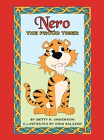 Nero the Proud Tiger 1481771531 Book Cover