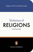 The Penguin Dictionary of Religions 0140511067 Book Cover