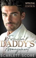 Special Edition: Forbidden Daddy's Arrangement: A Fake Relationship Grumpy Billionaire Romance B0H73Q89FB Book Cover