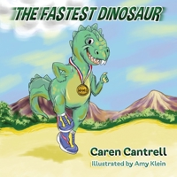 The Fastest Dinosaur 1950943135 Book Cover