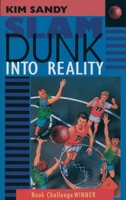 Slam Dunk Into Reality 1857921623 Book Cover