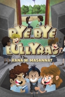 Bye Bye Bullyrag 9948668839 Book Cover