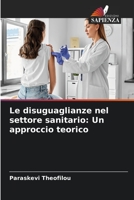 Le disuguaglianze nel settore sanitario: Un approccio teorico 6206394689 Book Cover