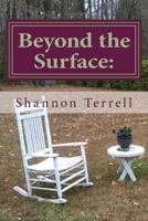 Beyond the Surface: The Flip Side of Life, Love and Self 1981603530 Book Cover