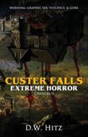 Custer Falls Extreme Horror Omnibus 1956492526 Book Cover