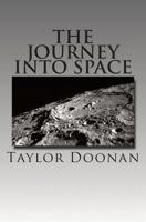 The Journey Into Space 1494714981 Book Cover