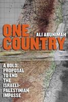 One Country: A Bold Proposal to End the Israeli-Palestinian Impasse 0805080341 Book Cover