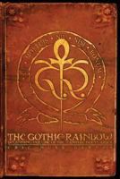 The Gothic Rainbow 1482082160 Book Cover