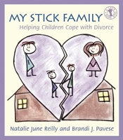 My Stick Family: Helping Children Cope with Divorce (Let's Talk) 0882822071 Book Cover