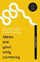 Ideas Are Your Only Currency 1473640059 Book Cover