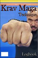 Krav Maga Technique : Logbook 1733680950 Book Cover
