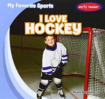 I Love Hockey 1482407329 Book Cover